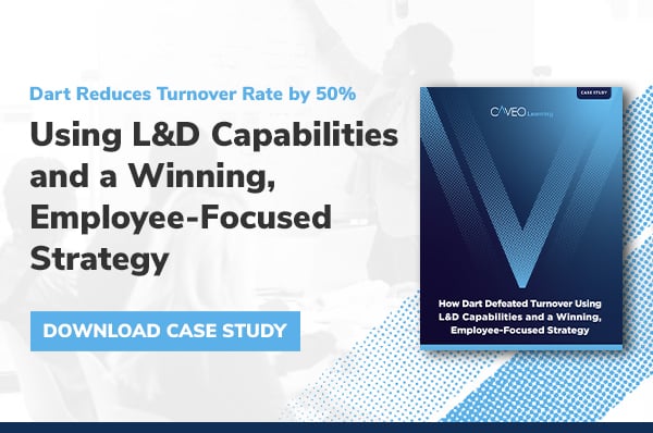Case Study: Dart Defeats Turnover Using L&D Capabilities and a Winning, Employee-Focused Strategy